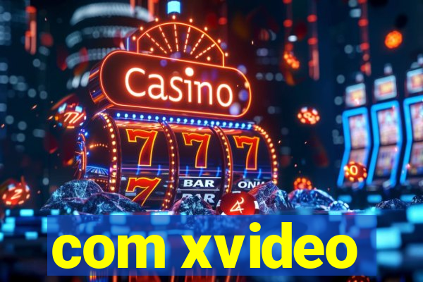 com xvideo